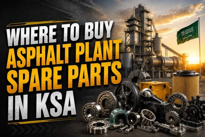 Where to Buy Asphalt Plant Spare Parts in KSA